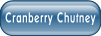 Cranberry Chutney.